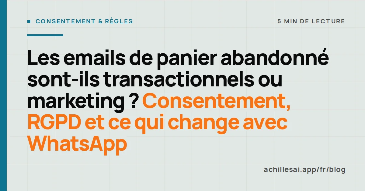Deux emails côte à côte : à gauche une confirmation de commande, à droite un rappel de panier avec la case de consentement marketing cochée