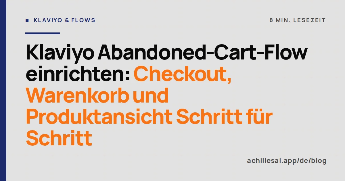 Drei Klaviyo-Flows nebeneinander für Checkout-Abbruch, Warenkorbabbruch und angesehenes Produkt, jeweils mit Trigger, Wartezeiten und E-Mails