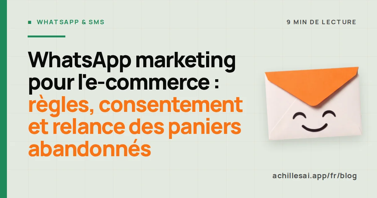 Smartphone affichant un message WhatsApp de rappel de panier à côté d'une boîte mail avec un e-mail programmé quelques heures plus tard